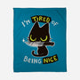 Tired Of Being Nice-none fleece blanket-BlancaVidal