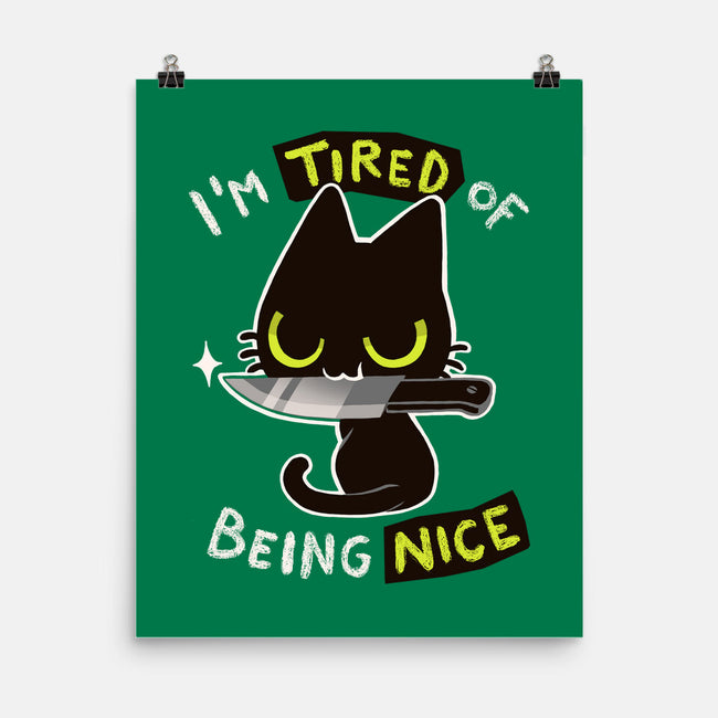 Tired Of Being Nice-none matte poster-BlancaVidal