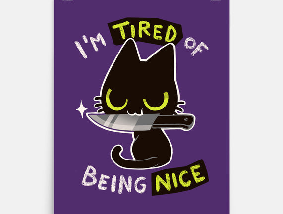 Tired Of Being Nice