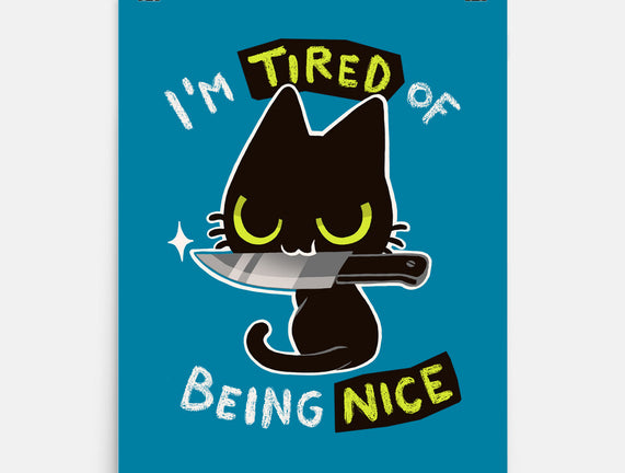 Tired Of Being Nice