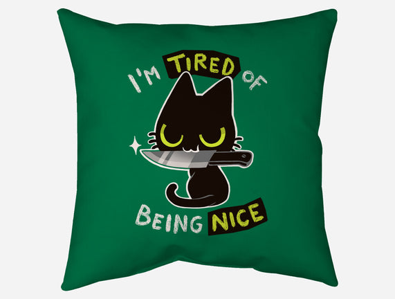 Tired Of Being Nice