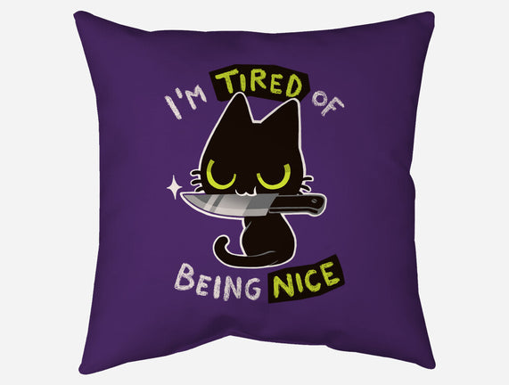 Tired Of Being Nice