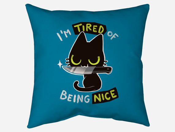 Tired Of Being Nice