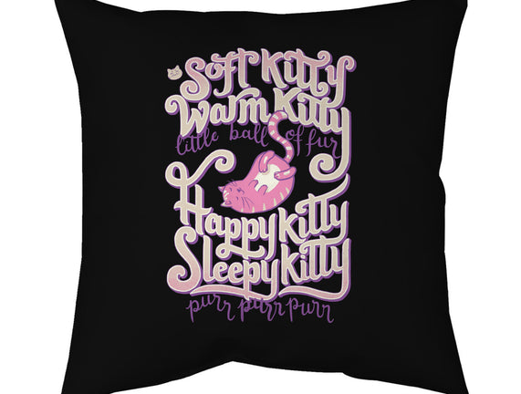 Soft Kitty Warm Kitty