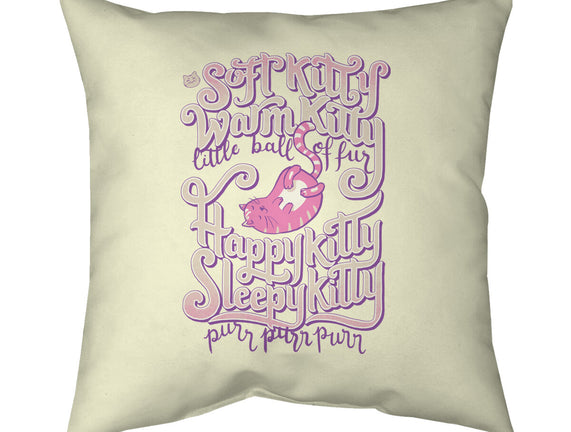 Soft Kitty Warm Kitty