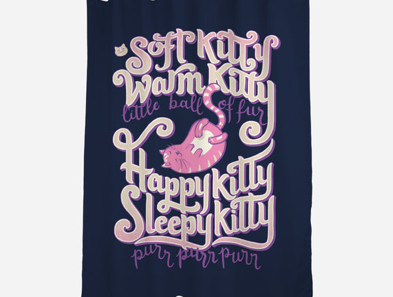 Soft Kitty Warm Kitty