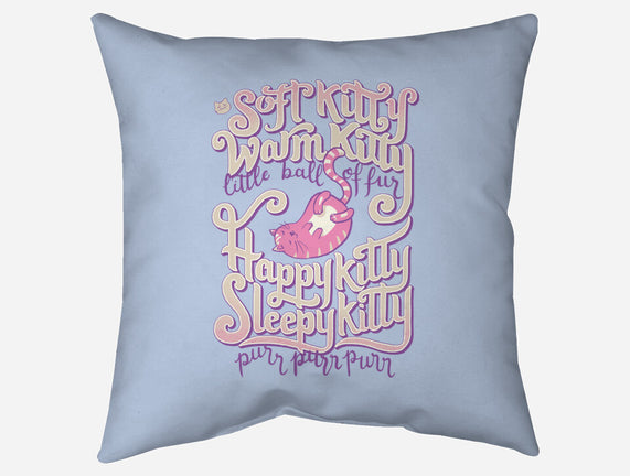 Soft Kitty Warm Kitty