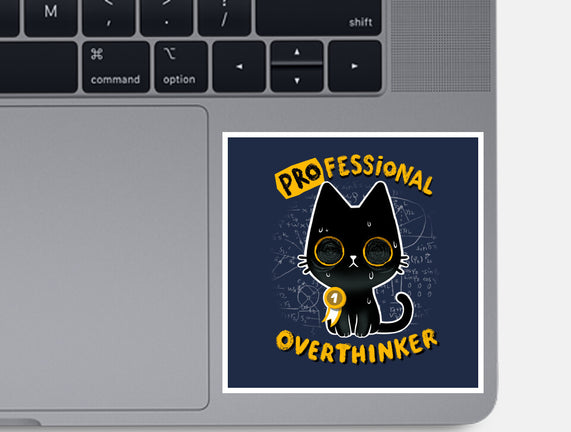 Pro Overthinker