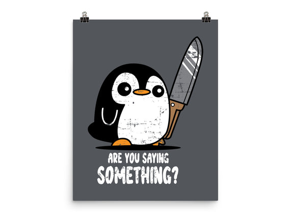 Are You Saying Something
