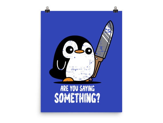 Are You Saying Something