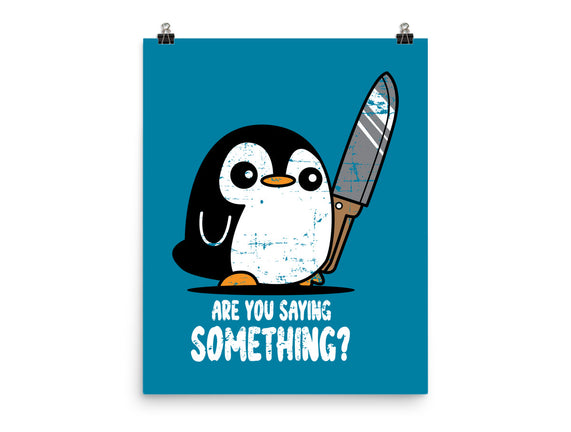 Are You Saying Something