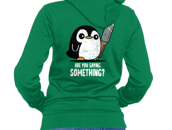Are You Saying Something
