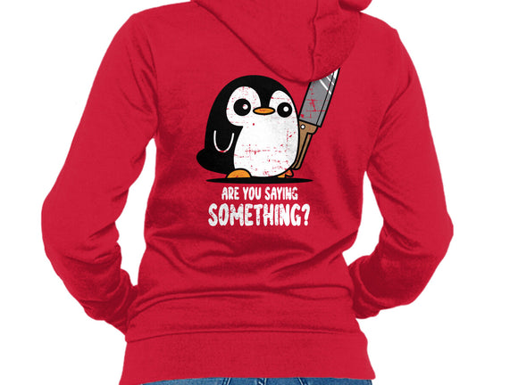Are You Saying Something