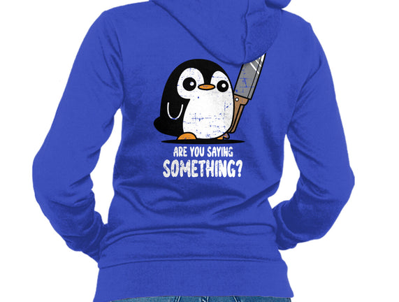 Are You Saying Something