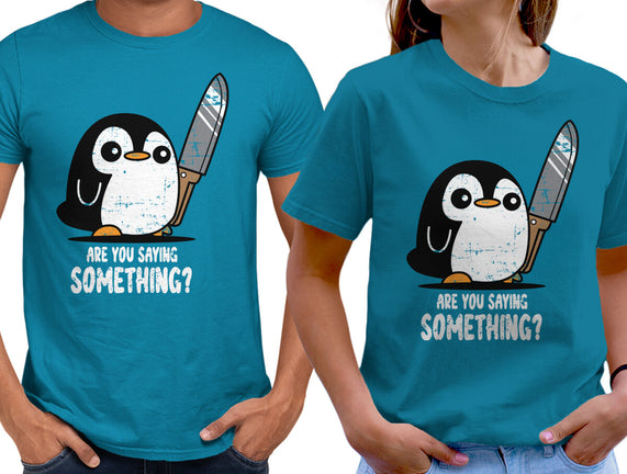 Are You Saying Something
