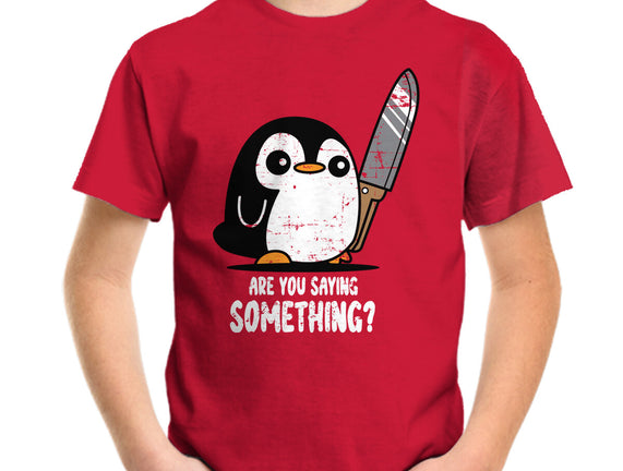 Are You Saying Something