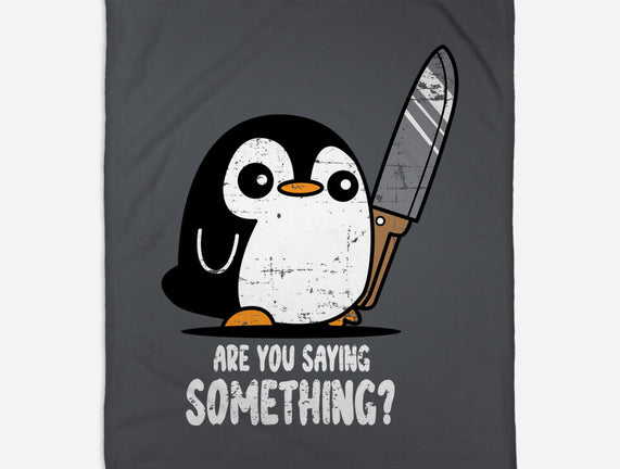 Are You Saying Something