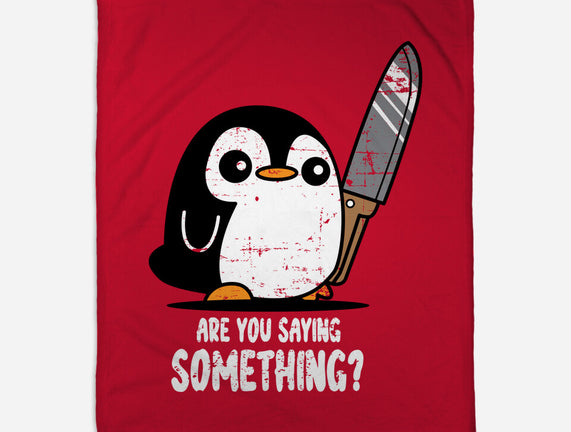 Are You Saying Something