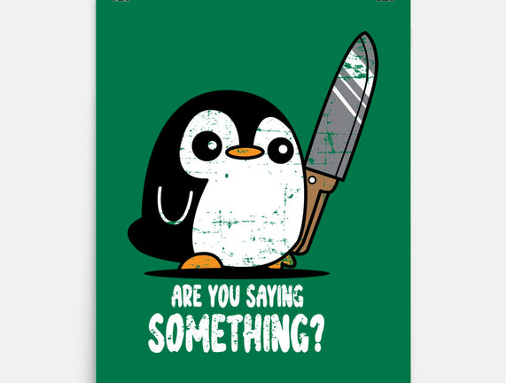 Are You Saying Something