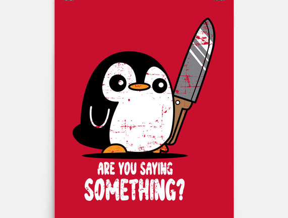 Are You Saying Something