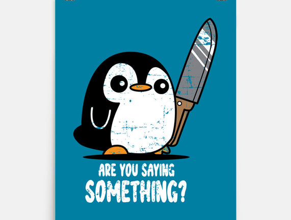 Are You Saying Something