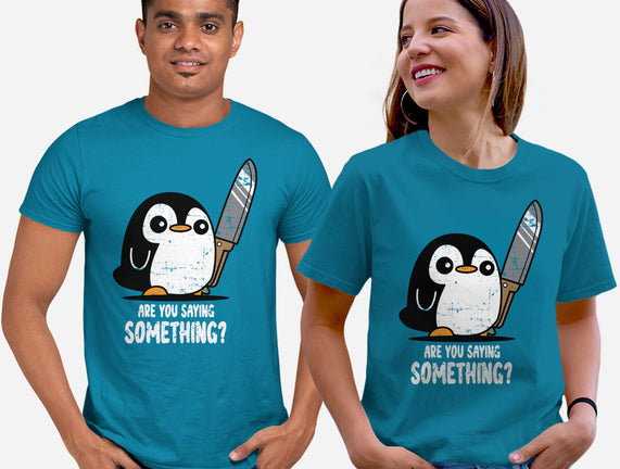 Are You Saying Something