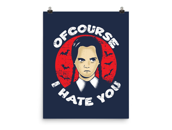 Of Course I Hate You