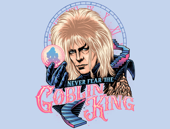 Never Fear The Goblin King