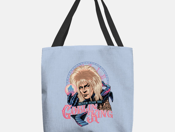 Never Fear The Goblin King