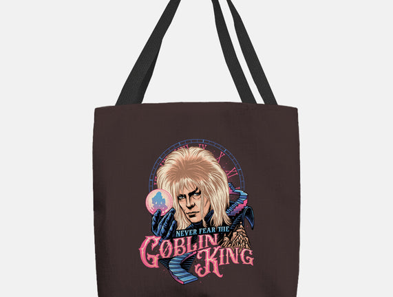 Never Fear The Goblin King