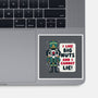 I Cannot Lie-none glossy sticker-Weird & Punderful
