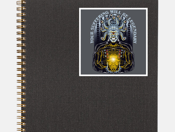 Your Suffering Will Be Legendary