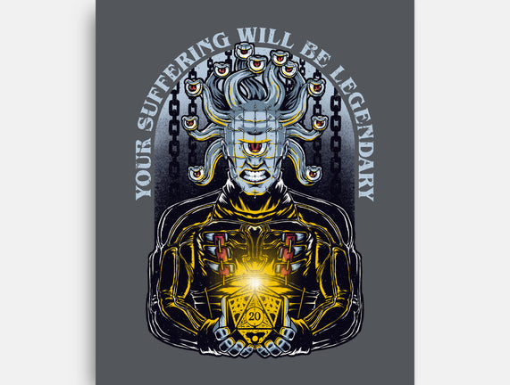 Your Suffering Will Be Legendary