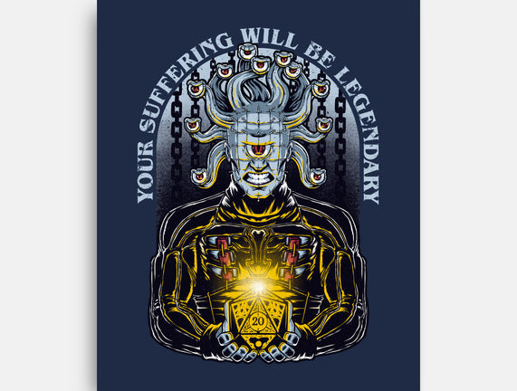 Your Suffering Will Be Legendary