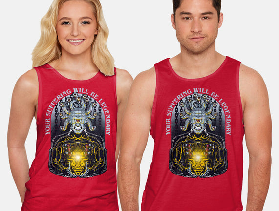 Your Suffering Will Be Legendary