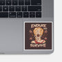 Endure And Survive-none glossy sticker-Zaia Bloom