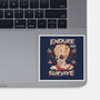 Endure And Survive-none glossy sticker-Zaia Bloom