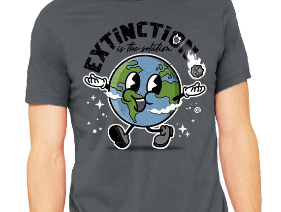 Extinction Is The Solution