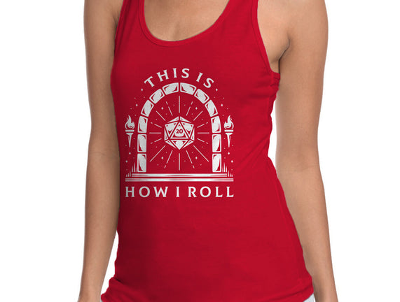 How I Roll