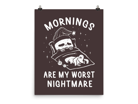 Mornings Are My Worst Nightmare