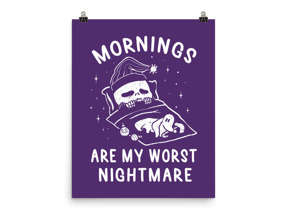 Mornings Are My Worst Nightmare