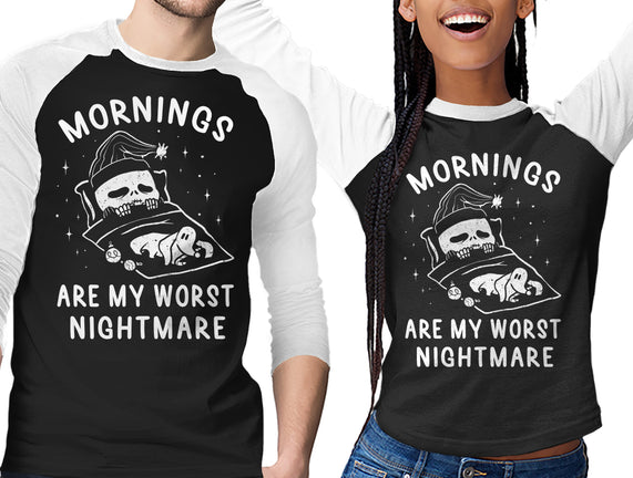 Mornings Are My Worst Nightmare