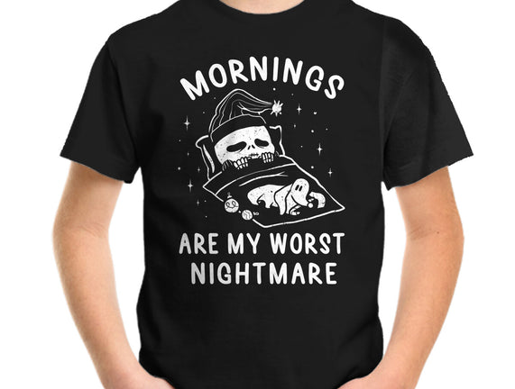 Mornings Are My Worst Nightmare