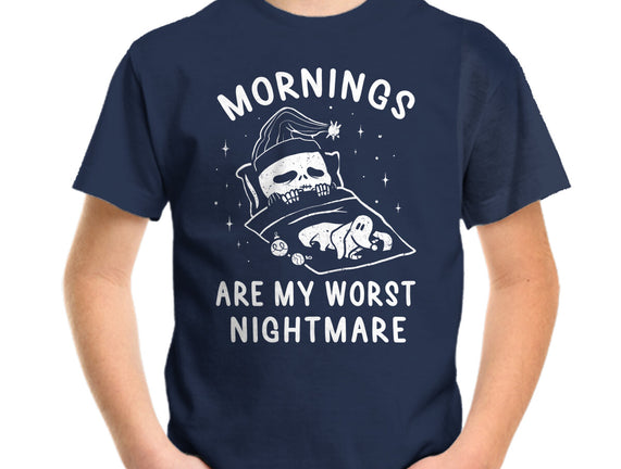 Mornings Are My Worst Nightmare