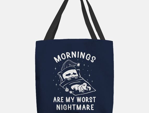Mornings Are My Worst Nightmare