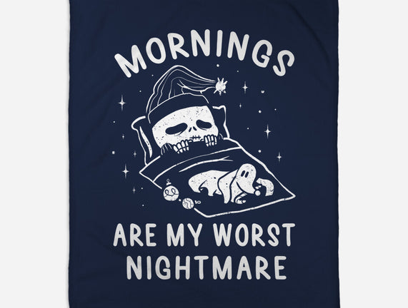 Mornings Are My Worst Nightmare