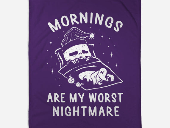 Mornings Are My Worst Nightmare