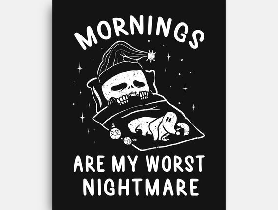 Mornings Are My Worst Nightmare