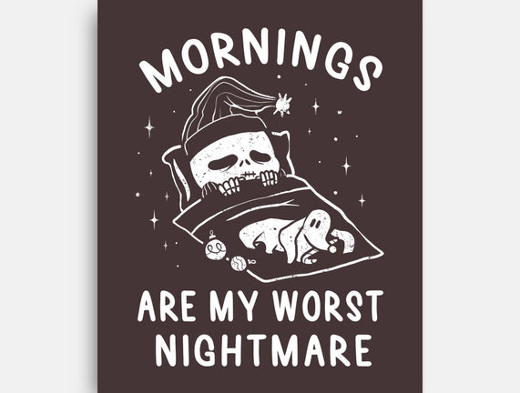 Mornings Are My Worst Nightmare