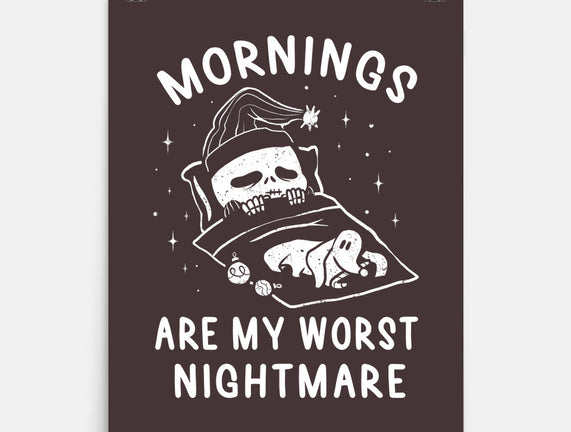 Mornings Are My Worst Nightmare